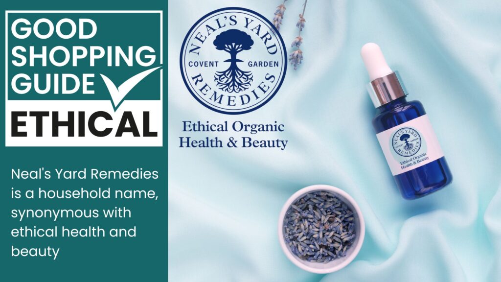 Pioneering Ethical Health & Beauty: Neal’s Yard Remedies