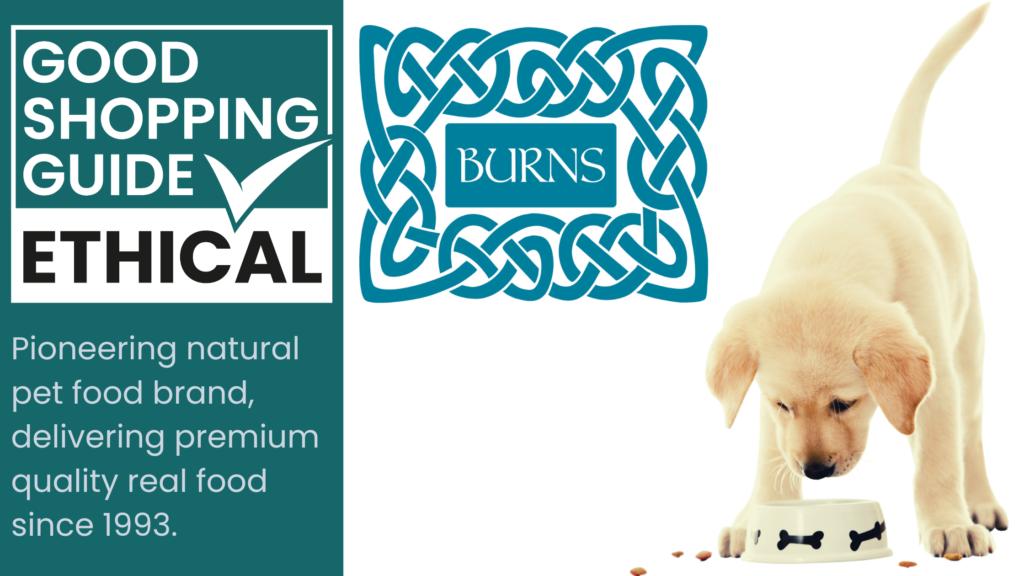 Ethical Accreditation for Pioneering Pet Food brand, Burns Pet Nutrition
