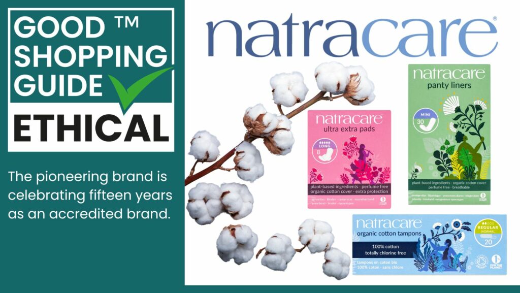 The natural choice – Natracare’s Ethically Accredited period products have been making a difference for over 30 years.
