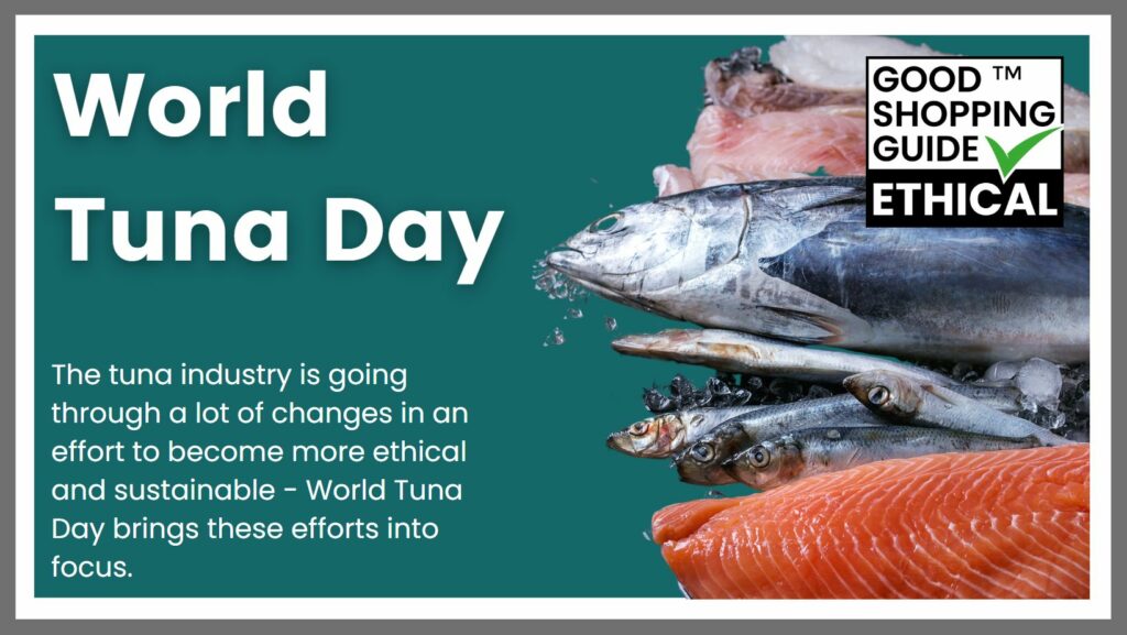 It’s World Tuna Day! The UN event aims to promote sustainable management of tuna populations and ethical fishing methods.