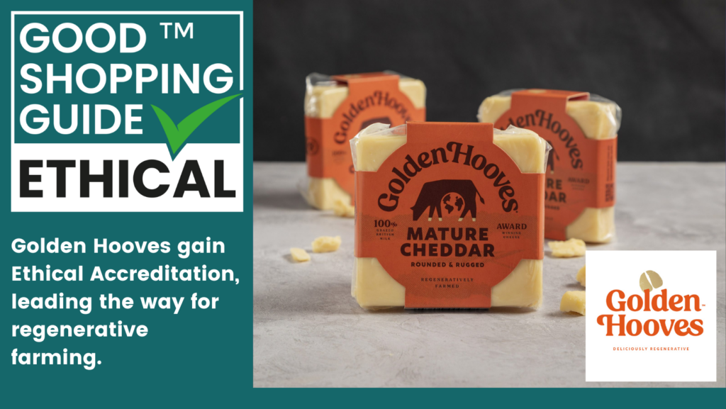 Ethical Accreditation awarded to Cheddar Cheese Brand Golden Hooves