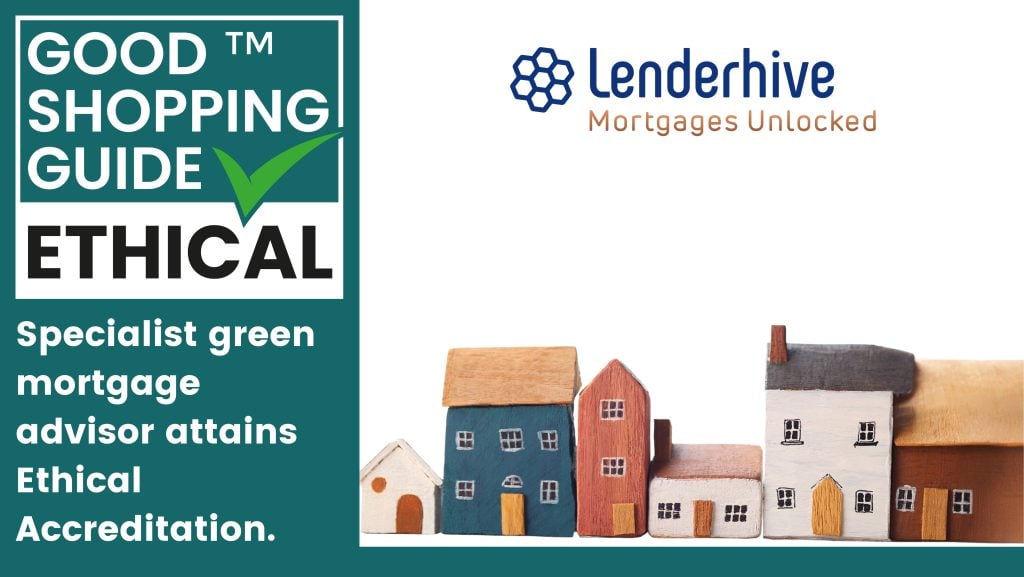 Lenderhive: Sustainable mortgages that work for you