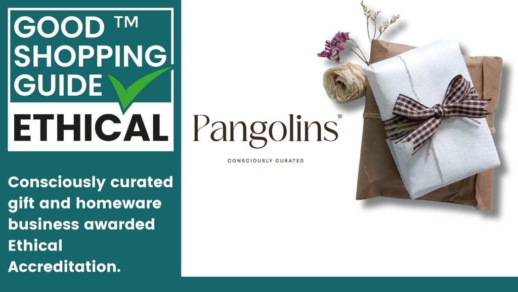 Sustainable Gift Giving: Pangolins achieves Ethical Accreditation